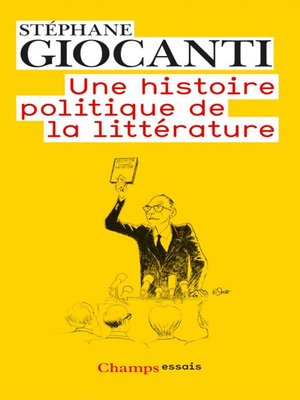 cover image of Une histoire politique de la littérature